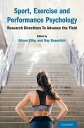 Sport, Exercise and Performance Psychology Research Directions To Advance the Field