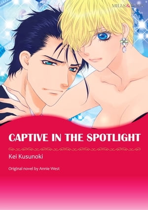 CAPTIVE IN THE SPOTLIGHT Mills&Boon comics【電