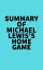 Summary of Michael Lewis's Home GameŻҽҡ[ ? Everest Media ]