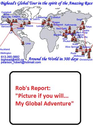 Rob's Report: Picture if you will... My Global Adventure