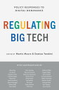 Regulating Big Tech Policy Responses to Digital Dominance