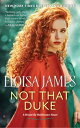 Not That Duke A Would-Be Wallflowers Novel【電子書籍】 Eloisa James