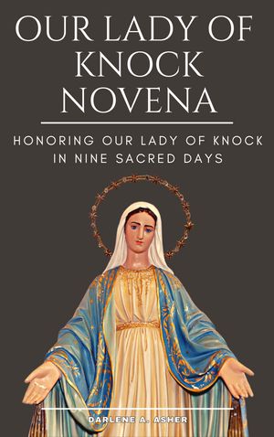 OUR LADY OF KNOCK NOVENA
