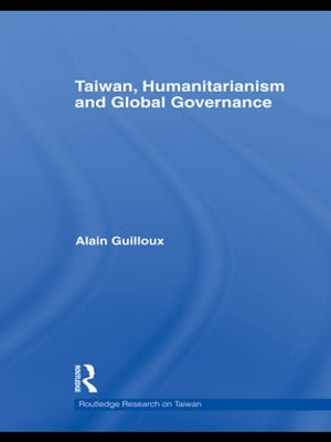 Taiwan, Humanitarianism and Global Governance