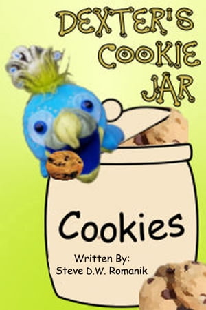 Dexter's Cookie Jar【電子書籍】[ Steve D. 