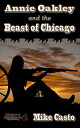 Annie Oakley and the Beast of Chicago【電子