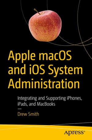 Apple macOS and iOS System Administration Integr