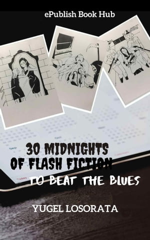 30 MIDNIGHTS OF FLASH FICTION