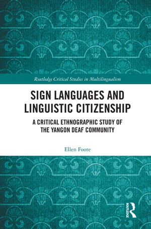 Sign Languages and Linguistic Citizenship