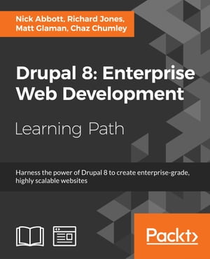 Drupal 8: Enterprise Web Development