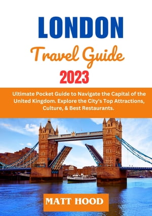 LONDON TRAVEL GUIDE 2023