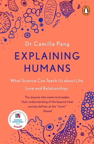 Explaining Humans Winner of the Royal Society Science Book Prize 2020