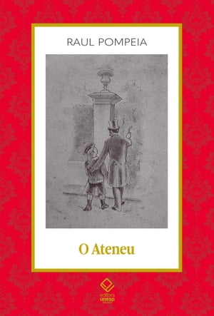 O Ateneu cr?nica de saudadesŻҽҡ[ Raul Pompeia ]