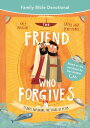 The Friend Who Forgives Family Bible Devotional 15 Days Exploring the Story of Peter