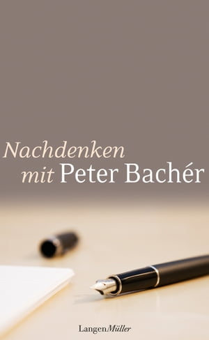 Nachdenken mit Peter Bach?r