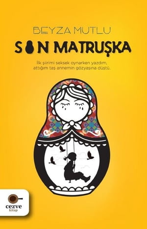 Son Matru?ka【電子書籍】[ Beyza Mutlu ]