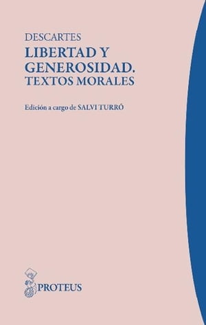 Libertad y generosidad. Textos morales