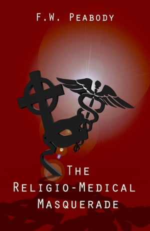 The Religio-Medical Masquerade