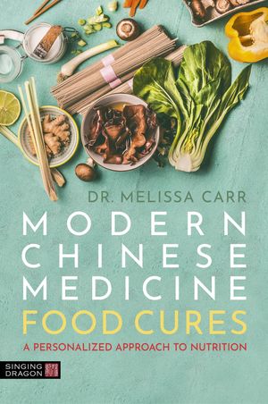 ŷKoboŻҽҥȥ㤨Modern Chinese Medicine Food Cures A Personalized Approach to NutritionŻҽҡ[ Dr. Melissa Carr ]פβǤʤ3,318ߤˤʤޤ