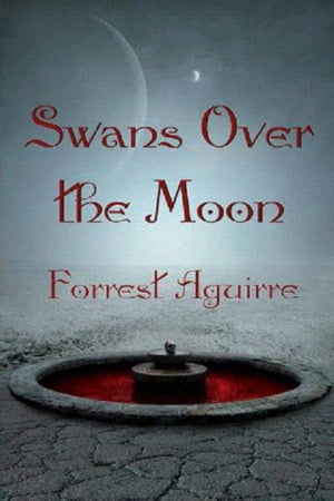 Swans Over the Moon【電子書籍】[ Forrest A