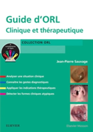 Guide d'ORL Clinique et th?rapeutique【電子