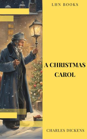 A Christmas Carol【電子書籍】[ Charles Dickens ]