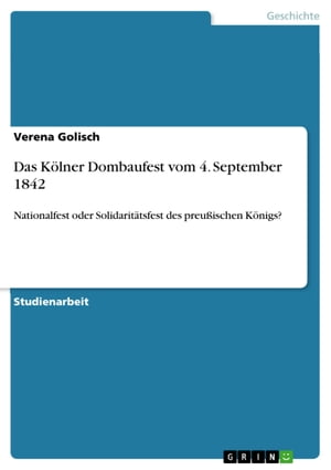 Das Kölner Dombaufest vom 4. September 1842