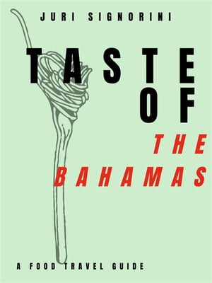 Taste of... The Bahamas