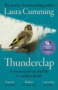 ŷKoboŻҽҥȥ㤨Thunderclap SHORTLISTED FOR THE WOMENS PRIZE FOR NON-FICTION 2024Żҽҡ[ Laura Cumming ]פβǤʤ3,192ߤˤʤޤ