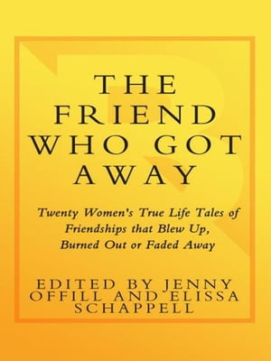 ŷKoboŻҽҥȥ㤨The Friend Who Got Away Twenty Women's True Life Tales of Friendships that Blew Up, Burned Out or Faded AwayŻҽҡ[ Jenny Offill ]פβǤʤ1,978ߤˤʤޤ