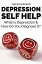 Depression Self Help: What Is Depression & How Do You Diagnose It?