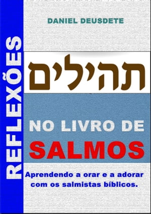 Reflexões no livro de Salmos