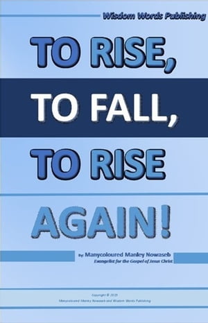 To Rise To Fall To Rise Again!