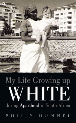 My Life Growing up White During Apartheid in South Africa