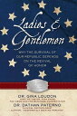 Ladies and Gentlemen Why the Survival of our Republic Depends on the Revival of ...