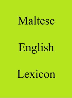 Maltese English Lexicon【電子書籍】 Trebor Hog