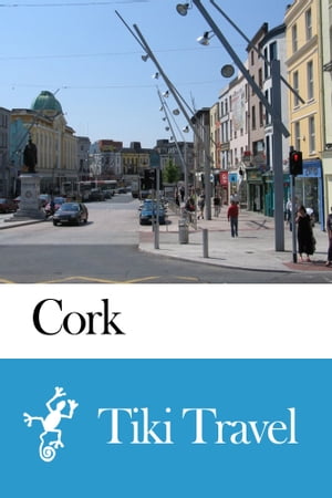 Cork (Ireland) Travel Guide - Tiki Travel