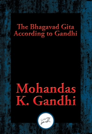 The Bhagavad Gita According to Gandhi With Linke