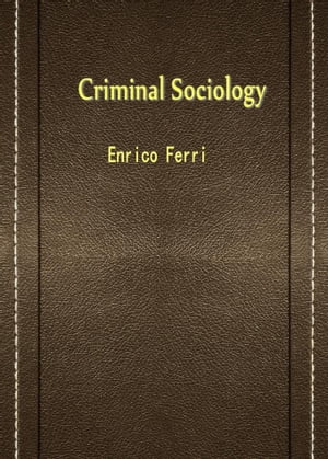 Criminal Sociology