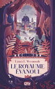 Le royaume ?vanoui【電子書籍】[ Laura E. Weymouth ]