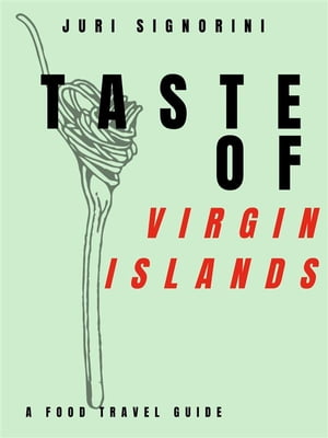 Taste of... Virgin Islands