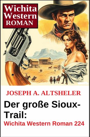Der große Sioux-Trail: Wichita Western Roman 224