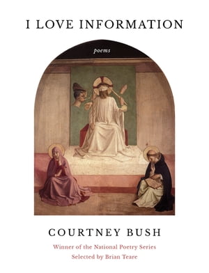 I Love Information Poems【電子書籍】 Courtney Bush