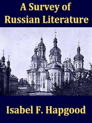 A Survey of Russian Literature, with Selections