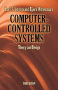 Computer-Controlled Systems Theory and Design, Third Edition【電子書籍】 Dr. Karl J str m