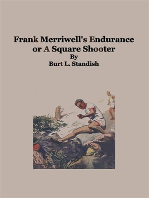 Frank Merriwell's Endurance