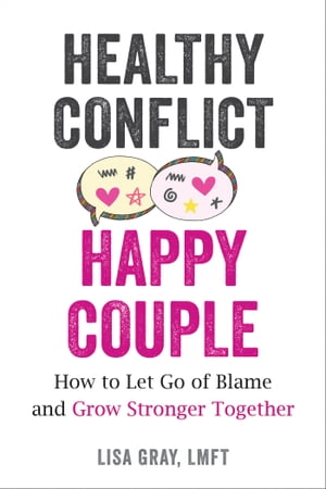 Healthy Conflict, Happy Couple