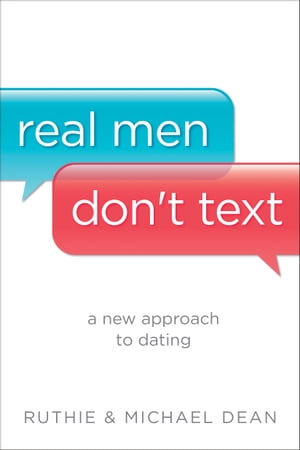 Real Men Don't Text