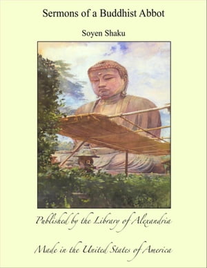 ŷKoboŻҽҥȥ㤨Sermons of a Buddhist AbbotŻҽҡ[ Soyen Shaku ]פβǤʤ1,200ߤˤʤޤ