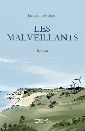 Les MalveillantsŻҽҡ[ Jacques Brochard ]